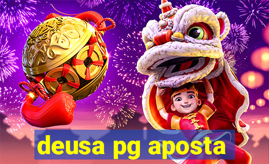 deusa pg aposta